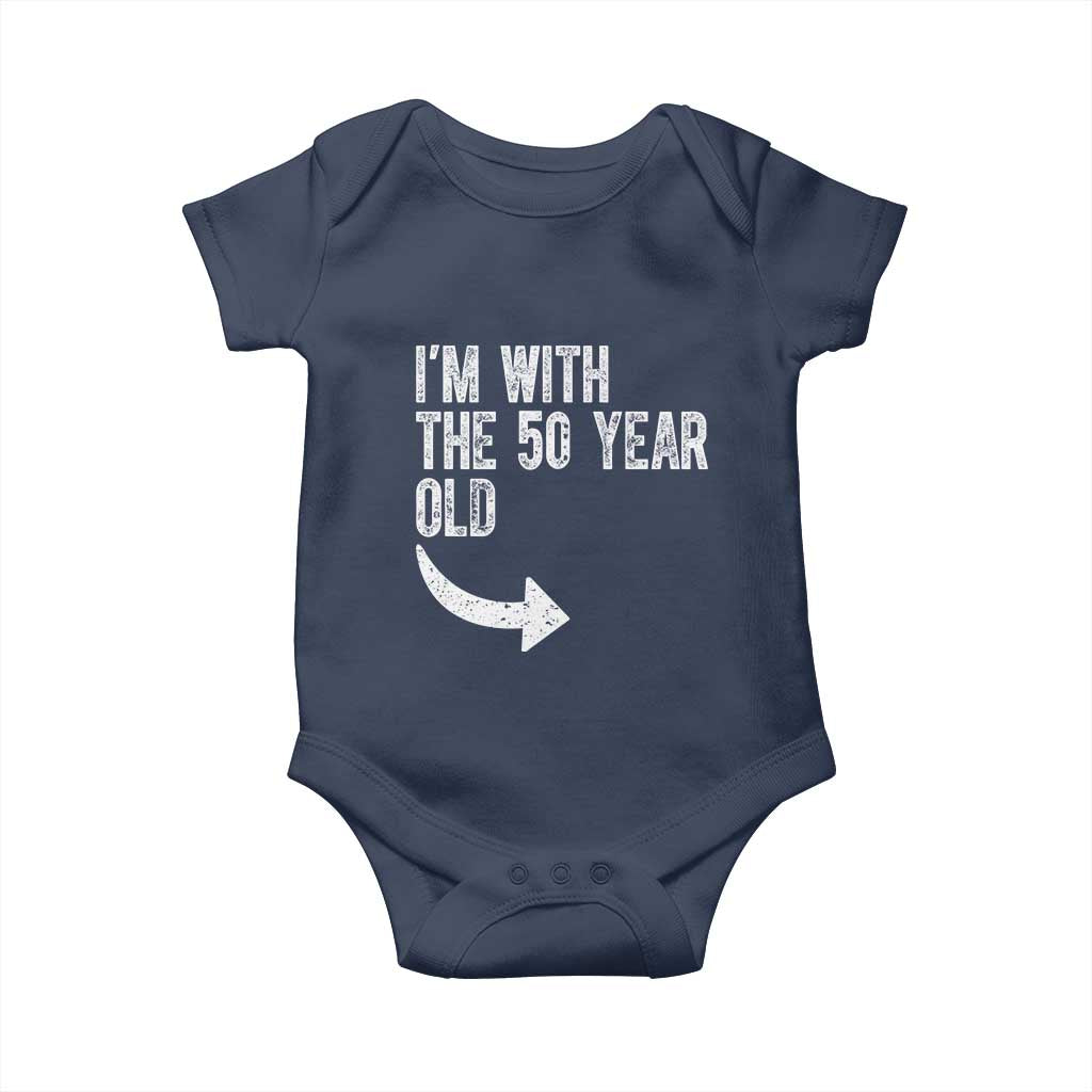 I'm With The 50 Year Old Matching Baby Onesie Turning 50 Funny 50th Birthday