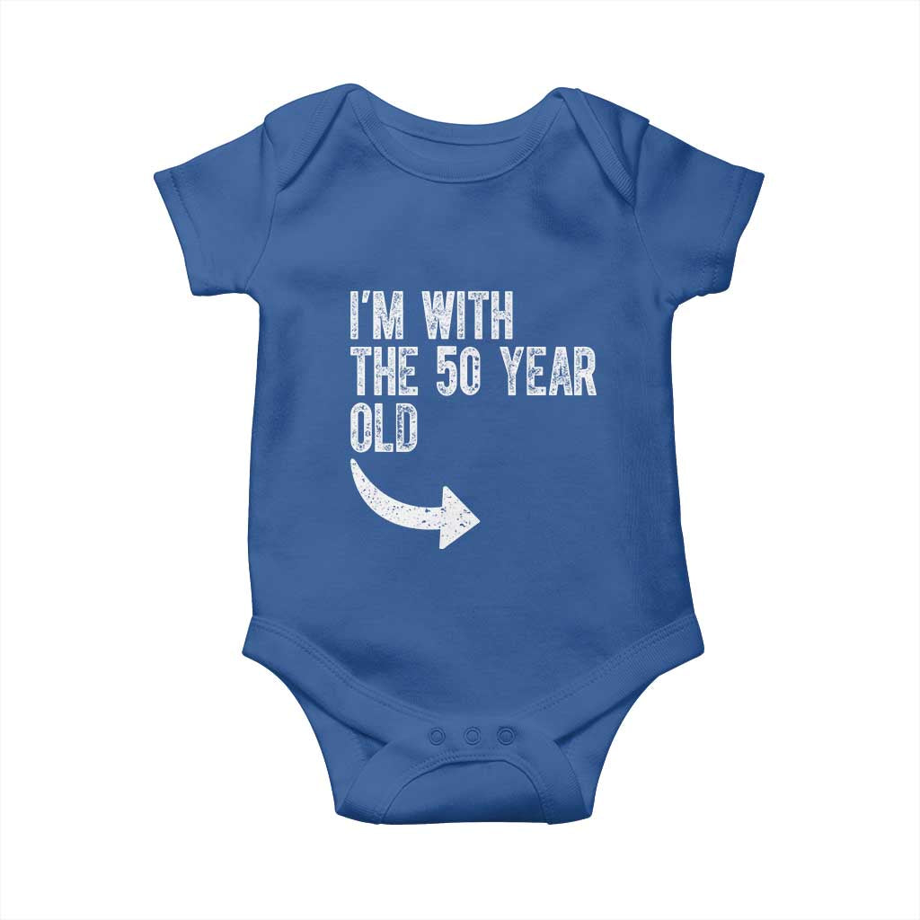 I'm With The 50 Year Old Matching Baby Onesie Turning 50 Funny 50th Birthday