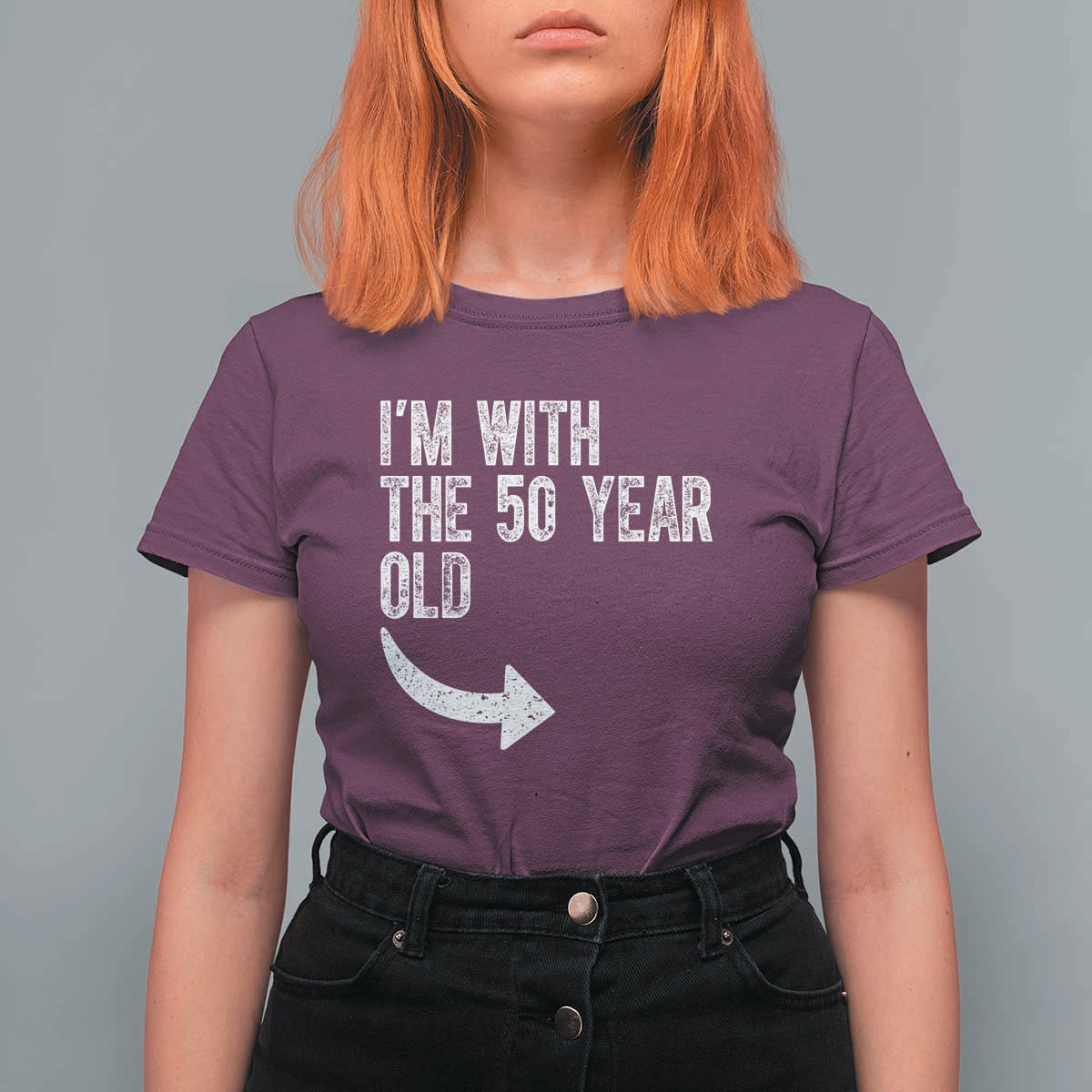 I'm With The 50 Year Old Matching T Shirt For Women Turning 50 Funny 50th Birthday
