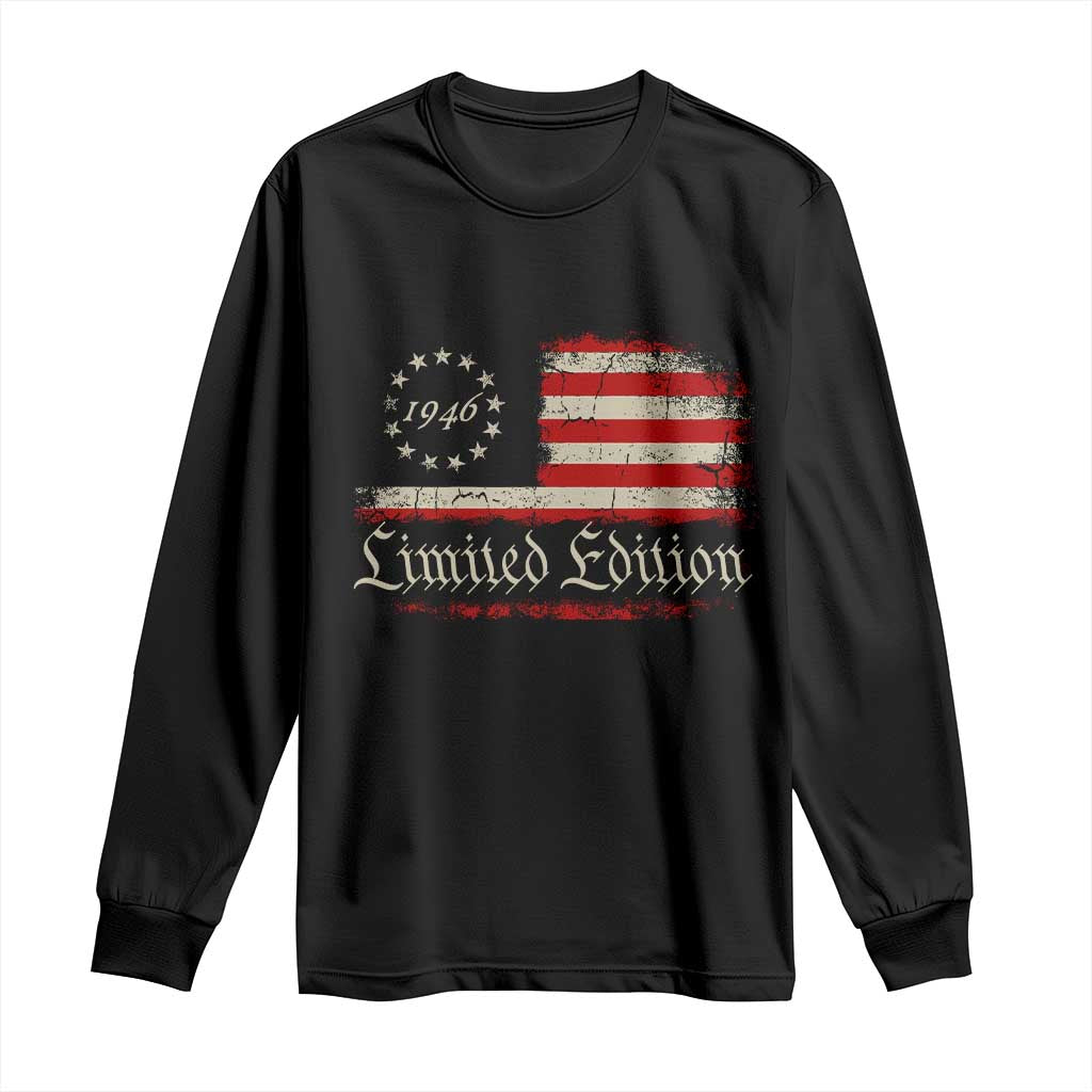 80th Birthday 1946 Limited Edition Long Sleeve Shirt Gifts for 80 Years Old Vintage American Flag