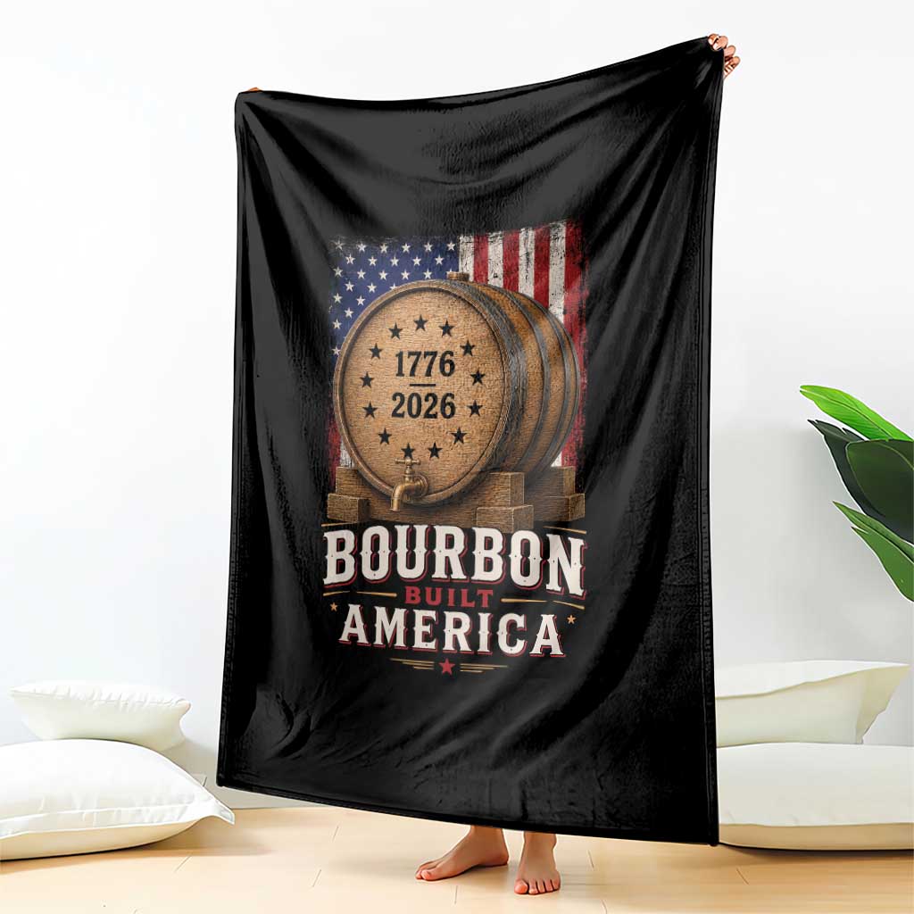 Bourbon Built America 250 Years Throw Blanket Patriotic Whiskey 250th Anniversary USA