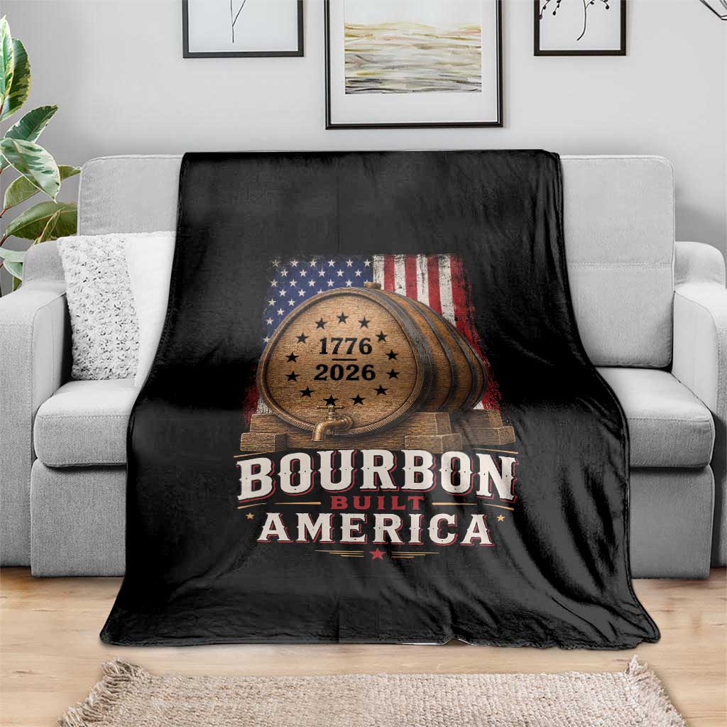 Bourbon Built America 250 Years Throw Blanket Patriotic Whiskey 250th Anniversary USA