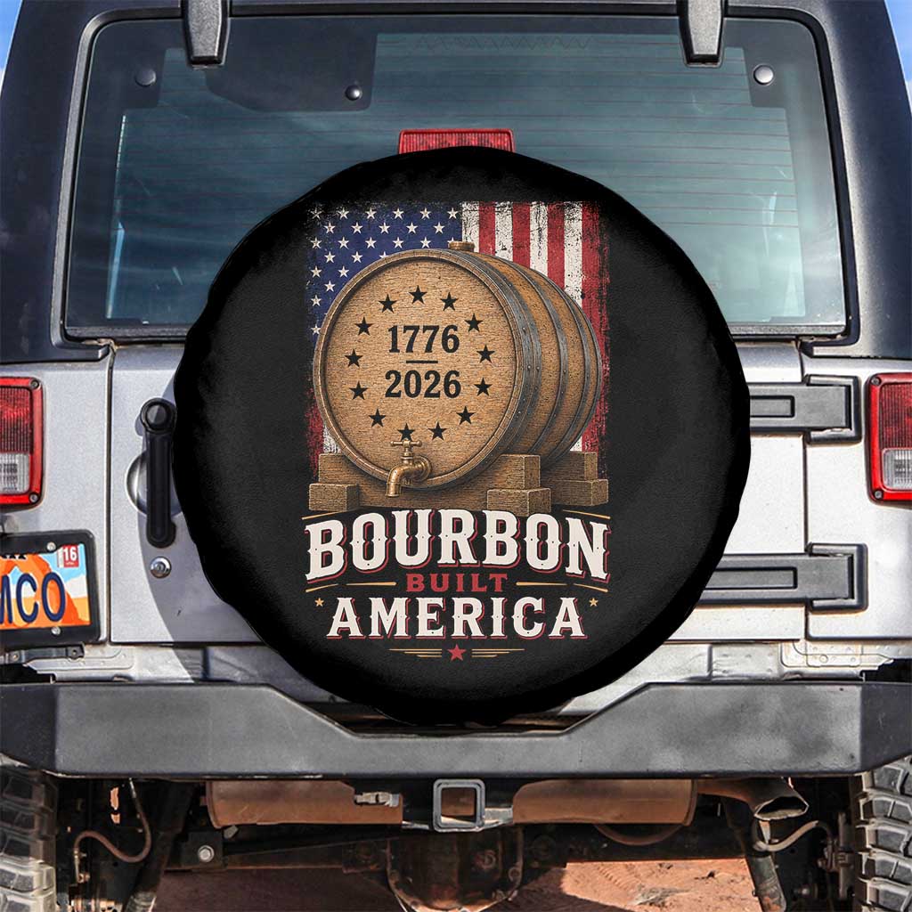 Bourbon Built America 250 Years Spare Tire Cover Patriotic Whiskey 250th Anniversary USA