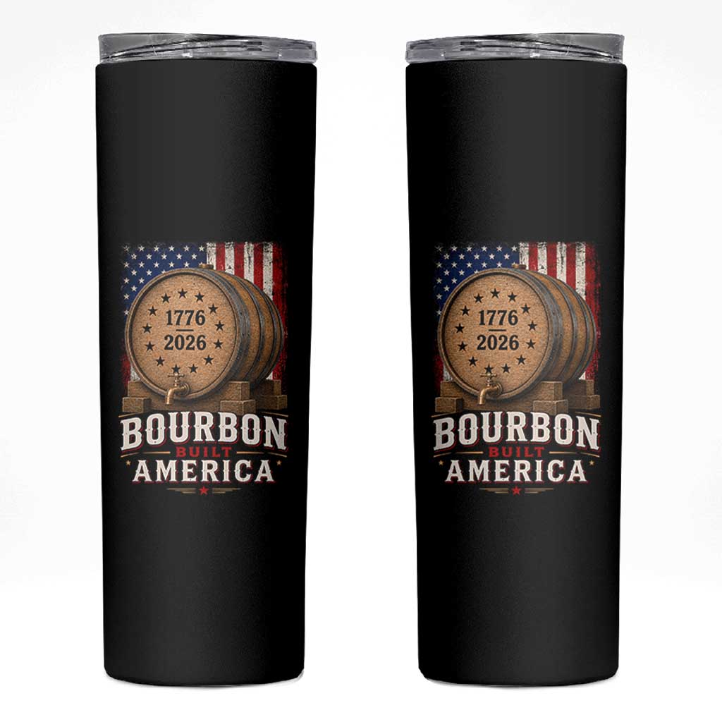 Bourbon Built America 250 Years Skinny Tumbler Patriotic Whiskey 250th Anniversary USA