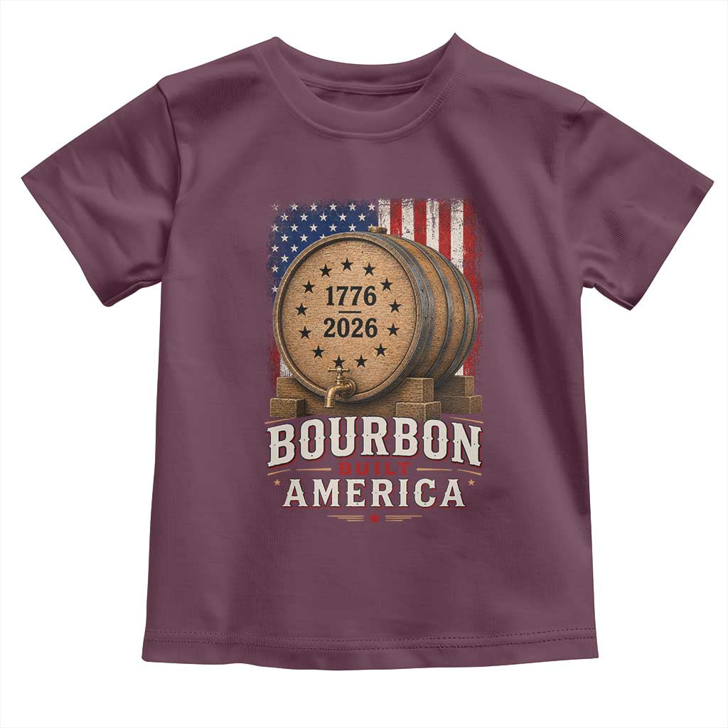Bourbon Built America 250 Years Toddler T Shirt Patriotic Whiskey 250th Anniversary USA