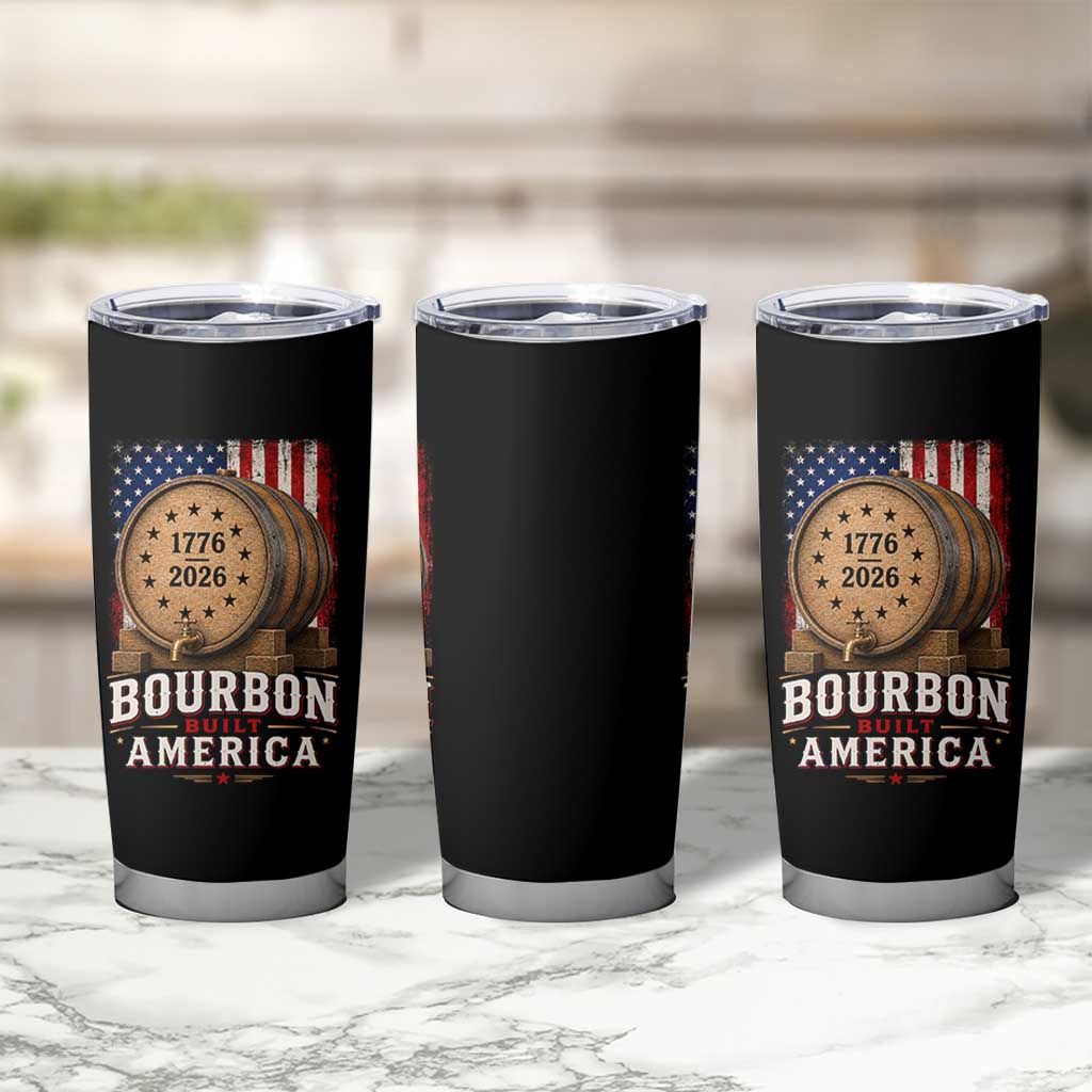 Bourbon Built America 250 Years Tumbler Cup Patriotic Whiskey 250th Anniversary USA
