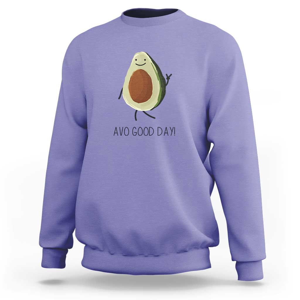 Avocado Sweatshirt Avo Good Day Cute Fruit - Wonder Print Shop