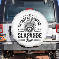 Funny I'm Chief Kickabitch From The Slapahoe Tribe Spare Tire Cover Native American Racoon - Wonder Print Shop