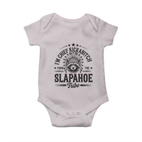 Funny I'm Chief Kickabitch From The Slapahoe Tribe Baby Onesie Native American Racoon - Wonder Print Shop