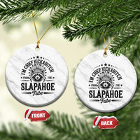 Funny I'm Chief Kickabitch From The Slapahoe Tribe Ceramic Ornament Native American Racoon