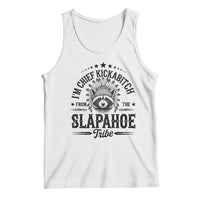 Funny I'm Chief Kickabitch From The Slapahoe Tribe Tank Top Native American Racoon - Wonder Print Shop