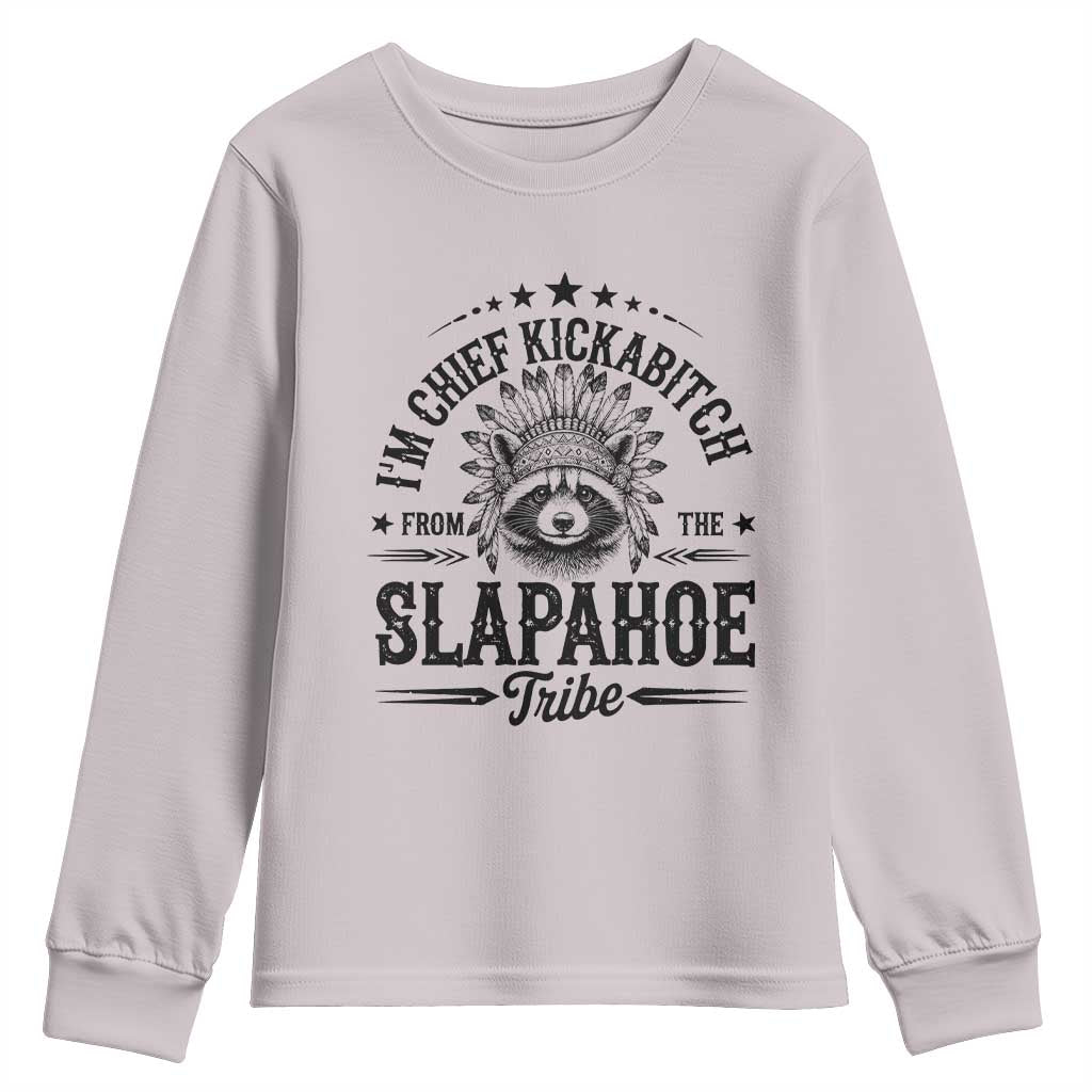 Funny I'm Chief Kickabitch From The Slapahoe Tribe Youth Sweatshirt Native American Racoon - Wonder Print Shop