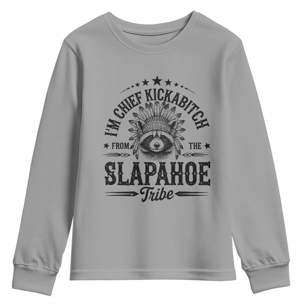 Funny I'm Chief Kickabitch From The Slapahoe Tribe Youth Sweatshirt Native American Racoon - Wonder Print Shop