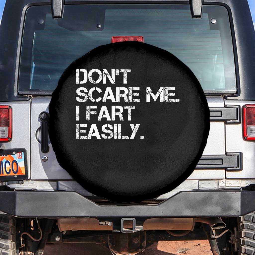 Funny Dont Scare Me I Fart Easily Spare Tire Cover Humor Hilarious - Wonder Print Shop