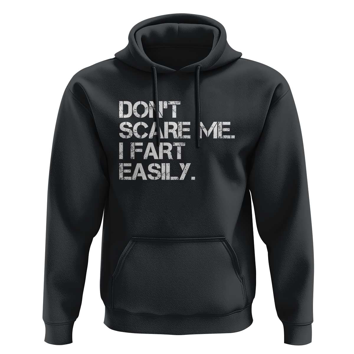 Funny Dont Scare Me I Fart Easily Hoodie Humor Hilarious - Wonder Print Shop