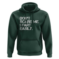 Funny Dont Scare Me I Fart Easily Hoodie Humor Hilarious - Wonder Print Shop