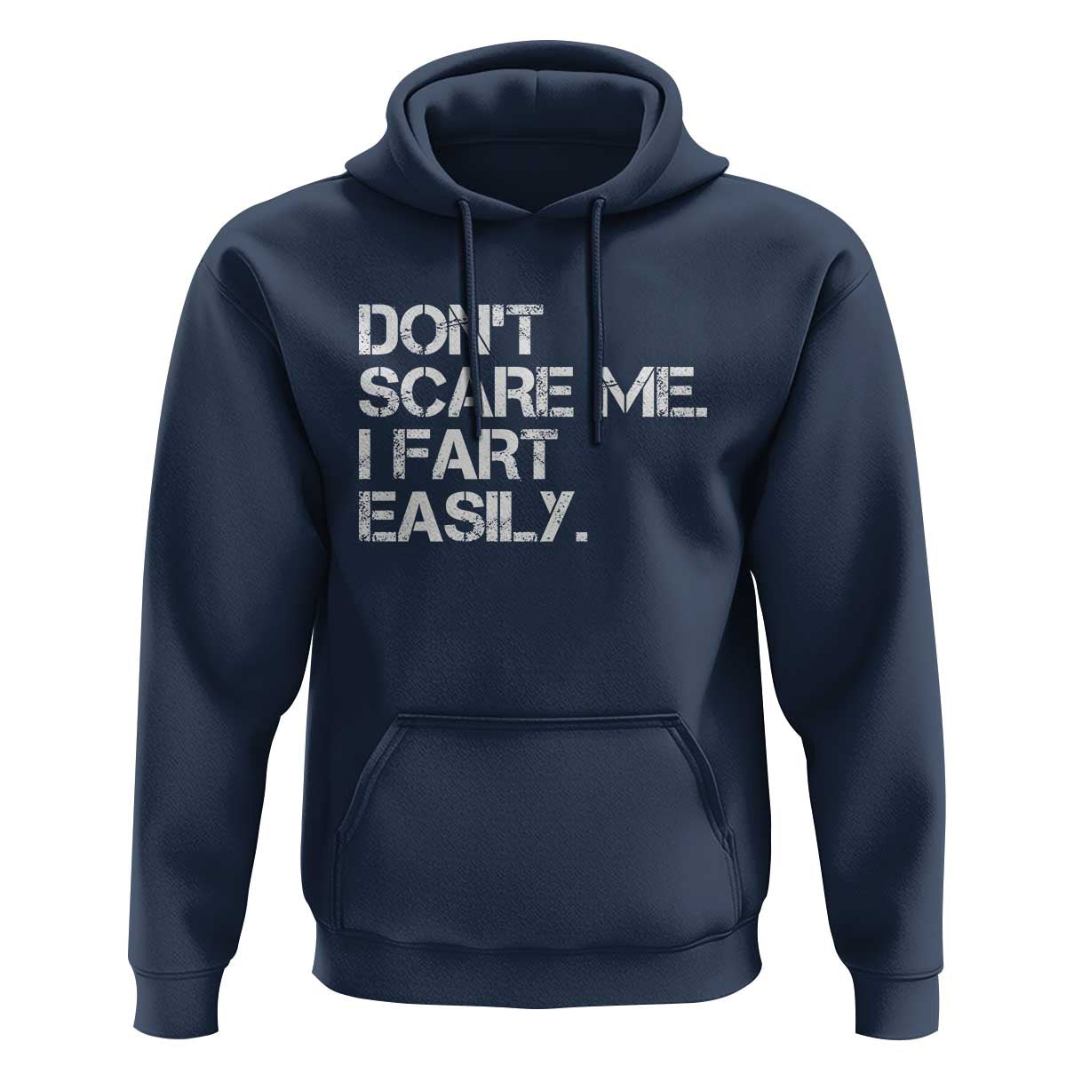 Funny Dont Scare Me I Fart Easily Hoodie Humor Hilarious - Wonder Print Shop