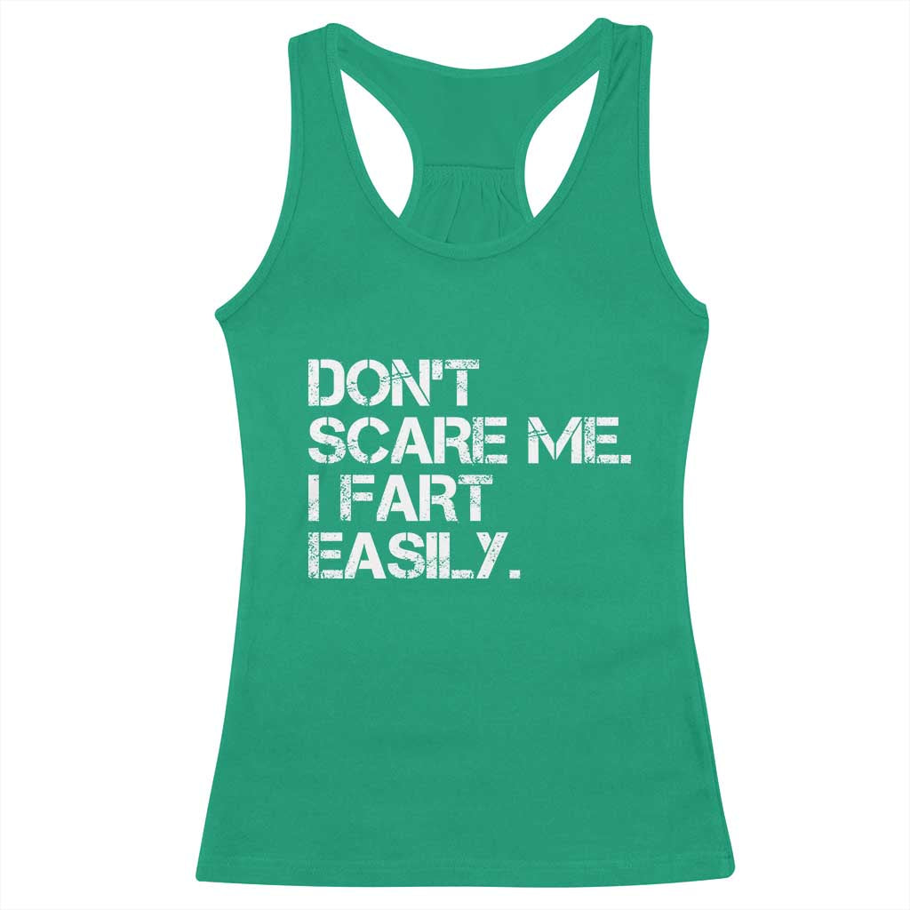 Funny Dont Scare Me I Fart Easily Racerback Tank Top Humor Hilarious - Wonder Print Shop