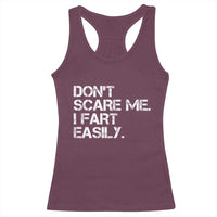 Funny Dont Scare Me I Fart Easily Racerback Tank Top Humor Hilarious - Wonder Print Shop