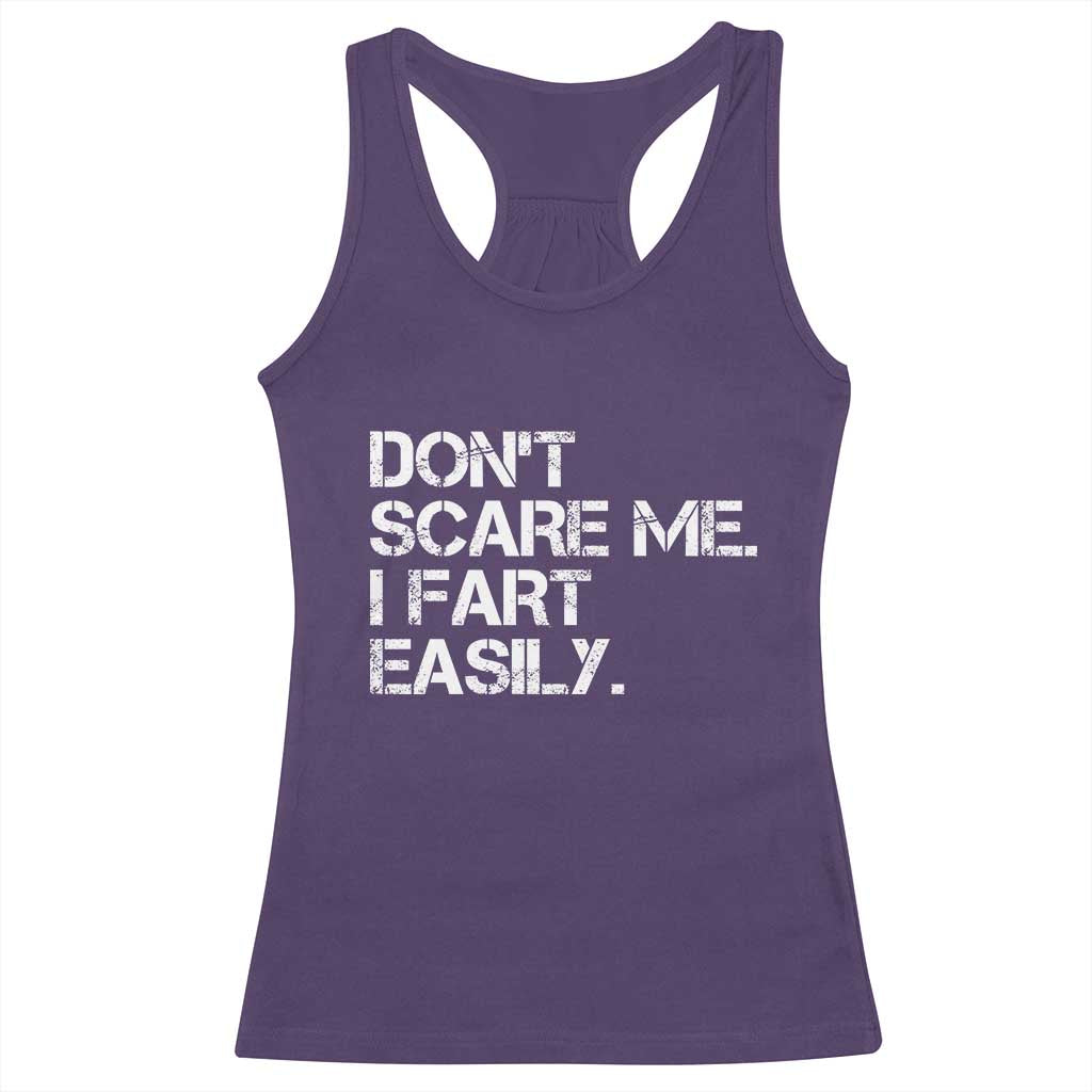 Funny Dont Scare Me I Fart Easily Racerback Tank Top Humor Hilarious - Wonder Print Shop