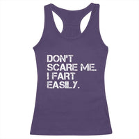 Funny Dont Scare Me I Fart Easily Racerback Tank Top Humor Hilarious - Wonder Print Shop
