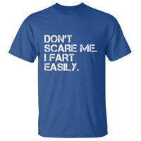 Funny Dont Scare Me I Fart Easily T Shirt Humor Hilarious - Wonder Print Shop