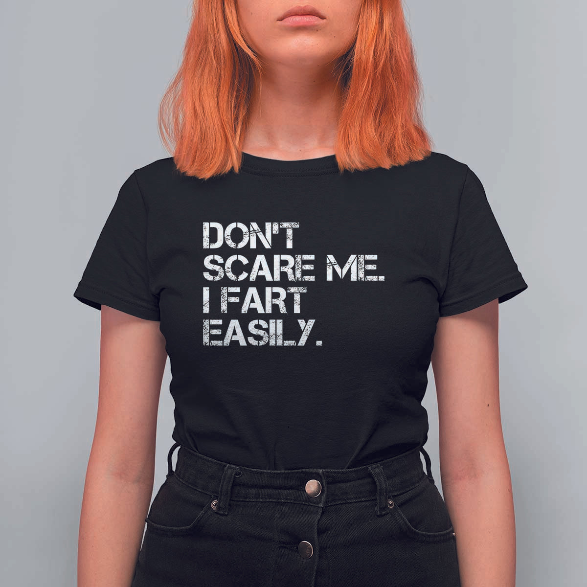 Funny Dont Scare Me I Fart Easily T Shirt For Women Humor Hilarious - Wonder Print Shop