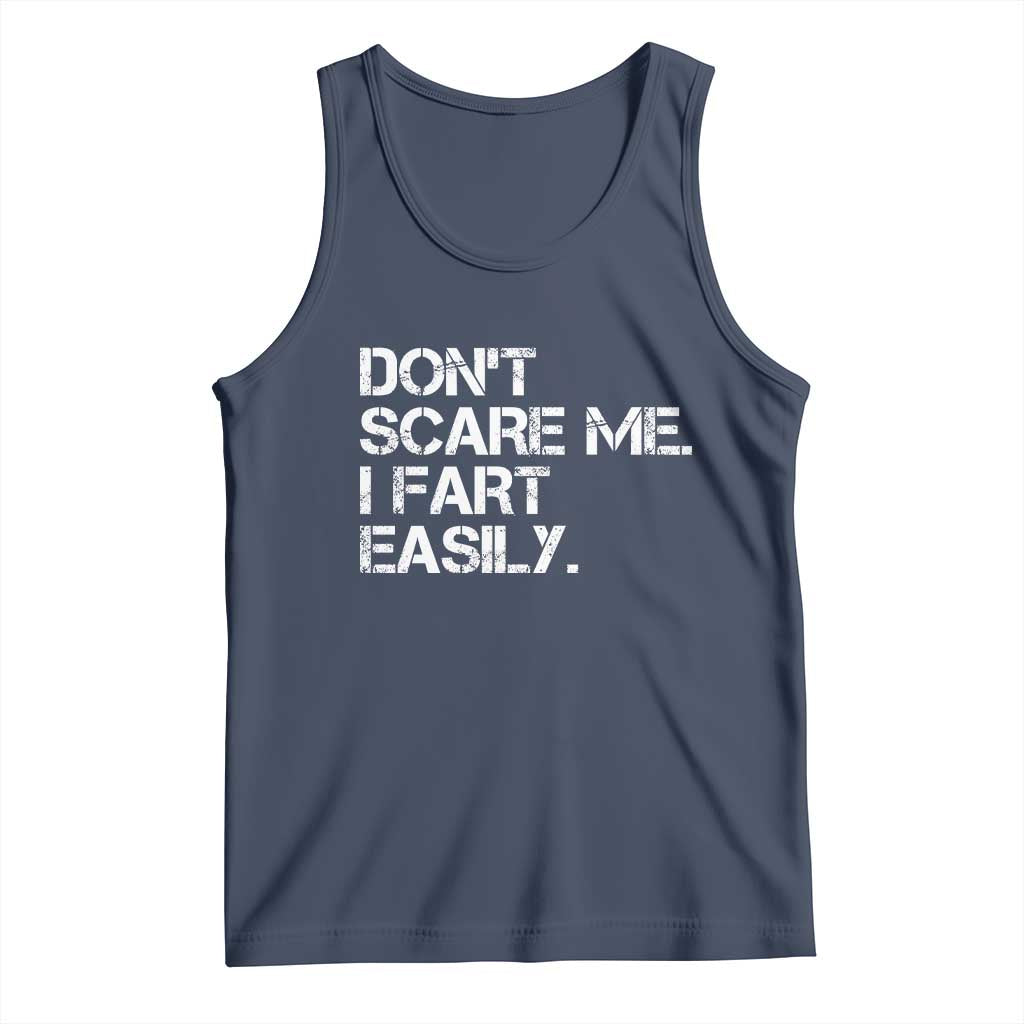 Funny Dont Scare Me I Fart Easily Tank Top Humor Hilarious - Wonder Print Shop