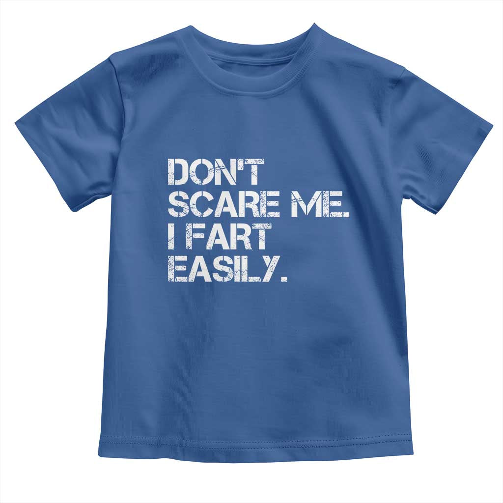 Funny Dont Scare Me I Fart Easily Toddler T Shirt Humor Hilarious - Wonder Print Shop