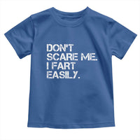 Funny Dont Scare Me I Fart Easily Toddler T Shirt Humor Hilarious - Wonder Print Shop