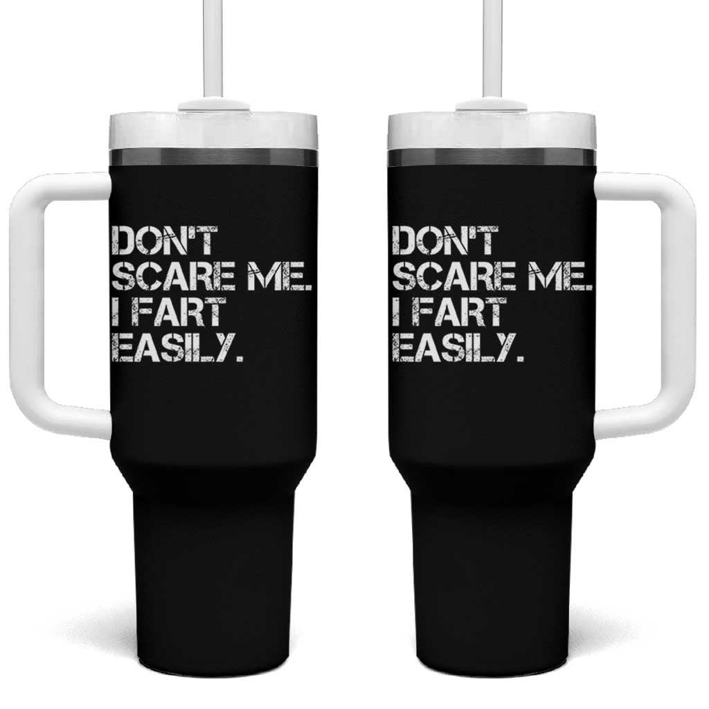 Funny Dont Scare Me I Fart Easily Tumbler With Handle Humor Hilarious - Wonder Print Shop