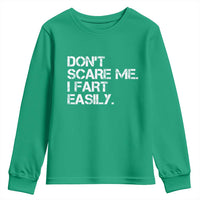 Funny Dont Scare Me I Fart Easily Youth Sweatshirt Humor Hilarious - Wonder Print Shop