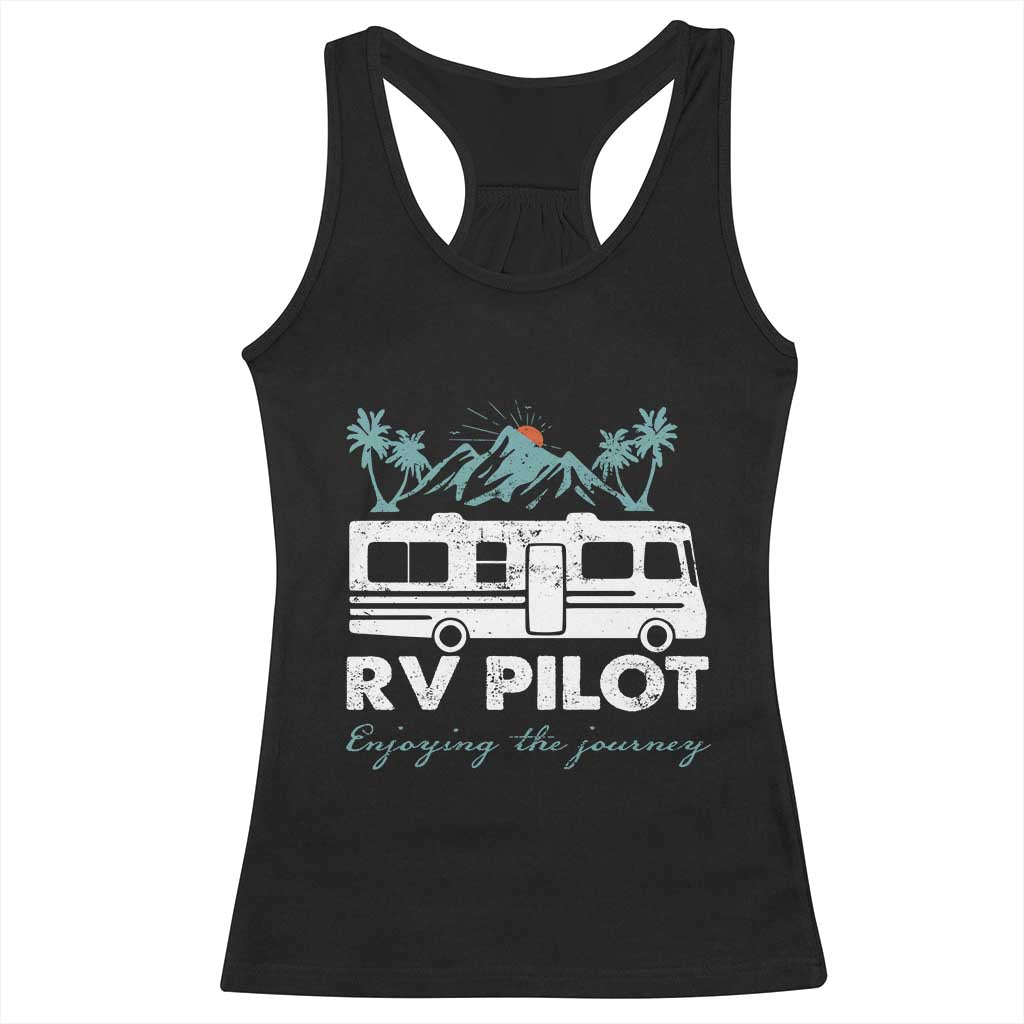 Funny RV Pilot Camping Racerback Tank Top Enjoying The Journey Motorhome Travel Vacation - Wonder Print Shop