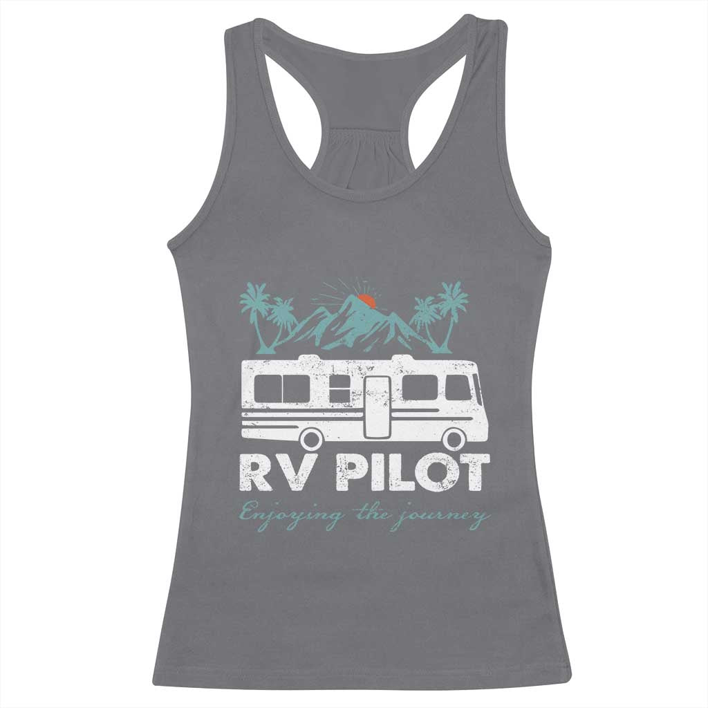 Funny RV Pilot Camping Racerback Tank Top Enjoying The Journey Motorhome Travel Vacation - Wonder Print Shop