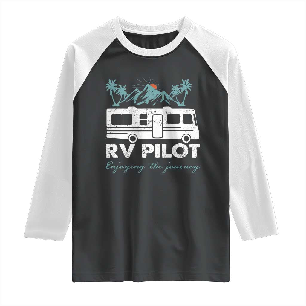 Funny RV Pilot Camping Raglan Shirt Enjoying The Journey Motorhome Travel Vacation - Wonder Print Shop