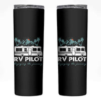 Funny RV Pilot Camping Skinny Tumbler Enjoying The Journey Motorhome Travel Vacation - Wonder Print Shop
