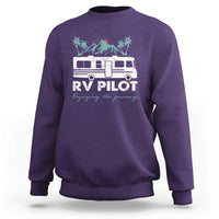 Funny RV Pilot Camping Sweatshirt Enjoying The Journey Motorhome Travel Vacation - Wonder Print Shop