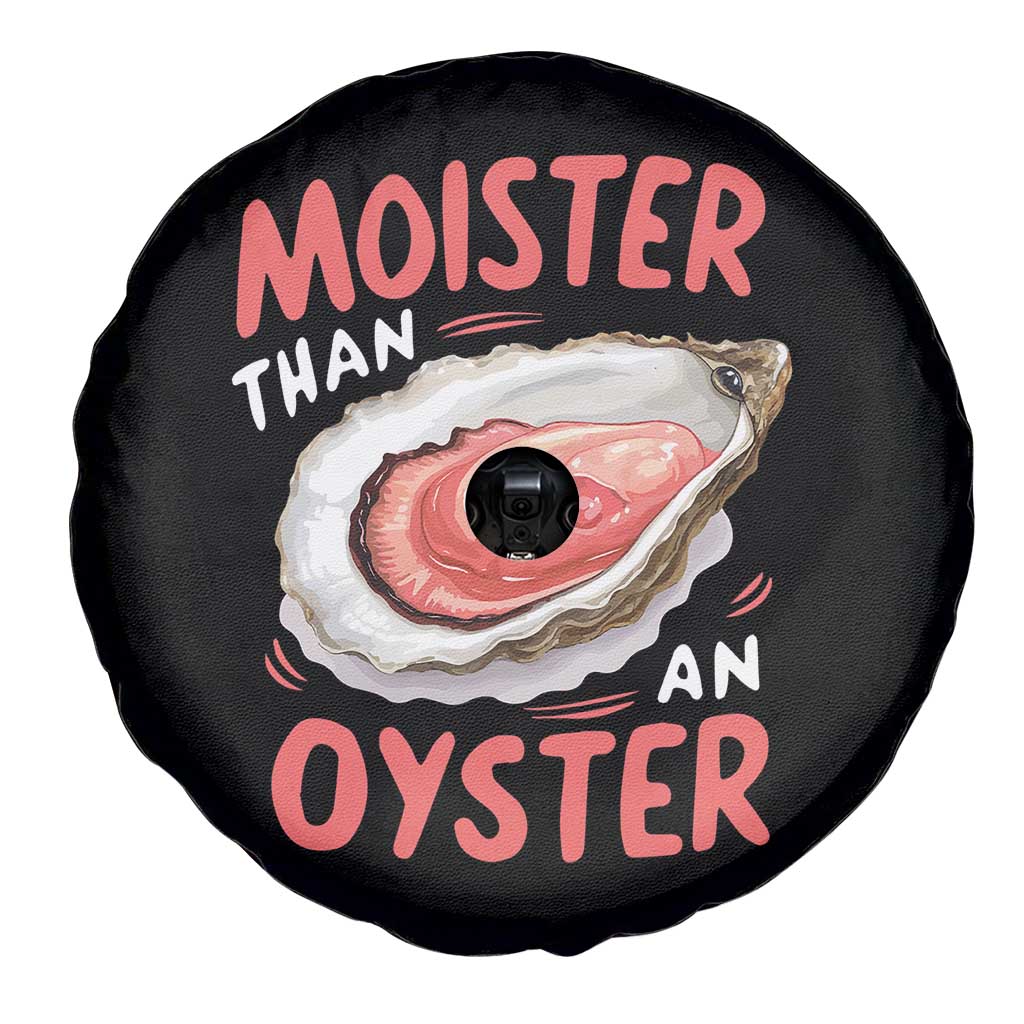 Funny Moister Than An Oyster Spare Tire Cover Shucking Inappropriate Adult Humor - Wonder Print Shop