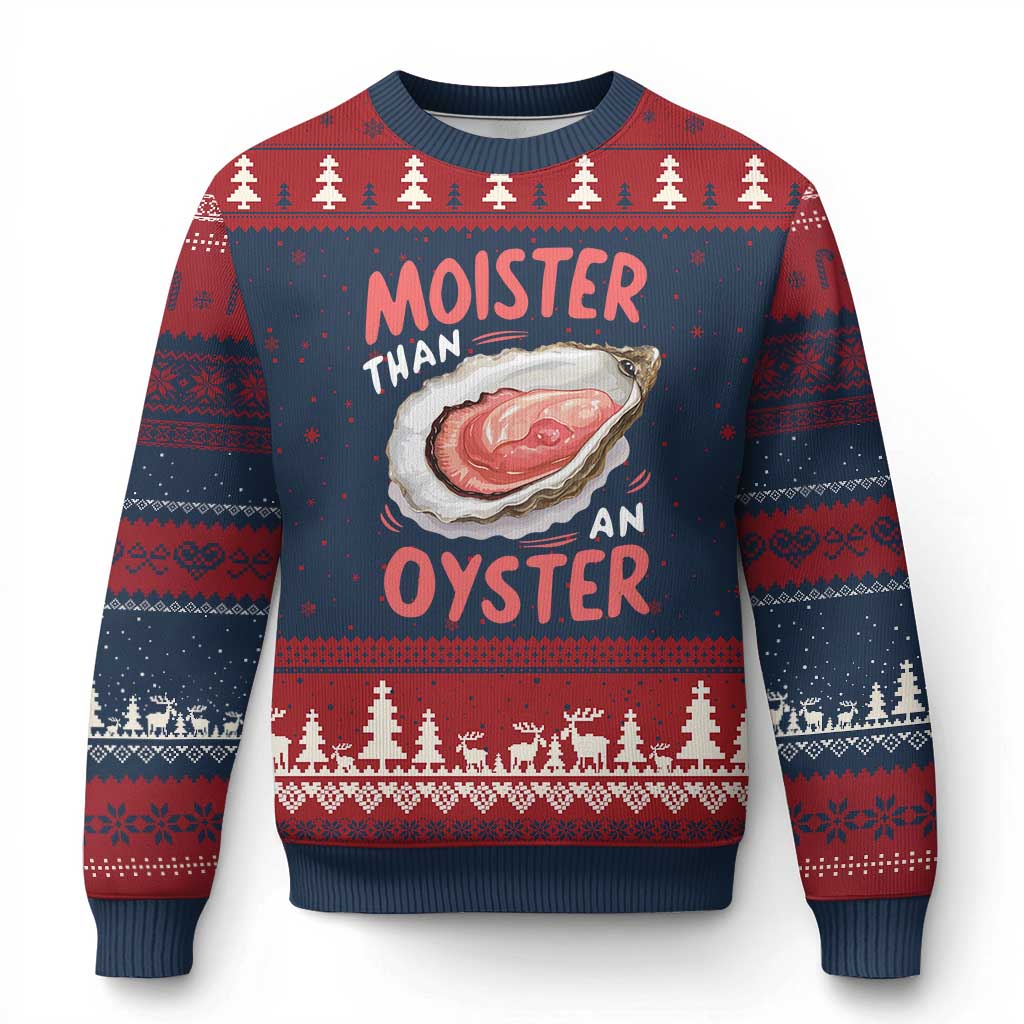 Funny Moister Than An Oyster Ugly Christmas Sweater Shucking Inappropriate Adult Humor - Wonder Print Shop