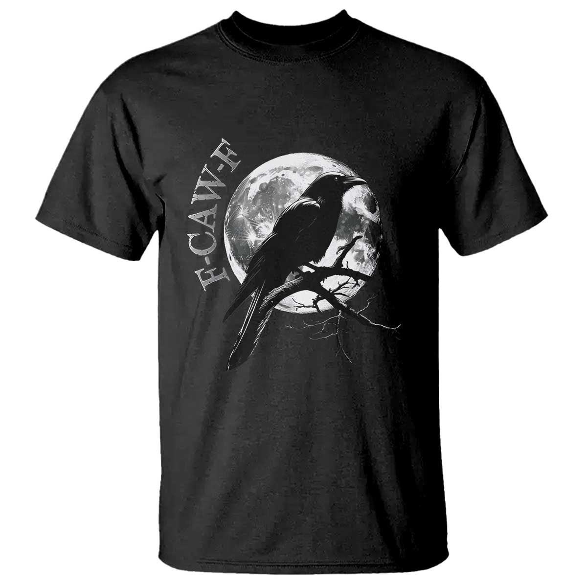 Funny F Caw F T Shirt Black Crow Moon Gothic Adult Humor - Wonder Print Shop