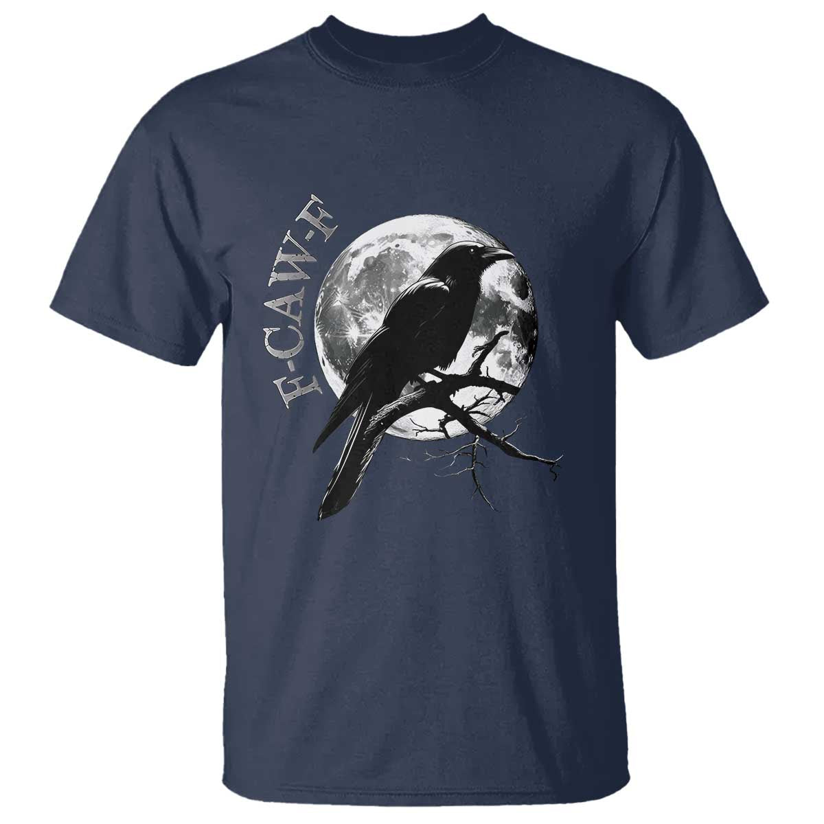 Funny F Caw F T Shirt Black Crow Moon Gothic Adult Humor - Wonder Print Shop