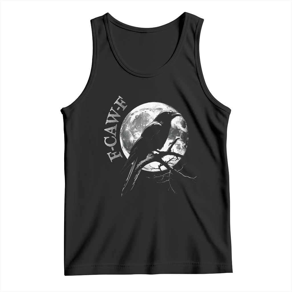 Funny F Caw F Tank Top Black Crow Moon Gothic Adult Humor - Wonder Print Shop