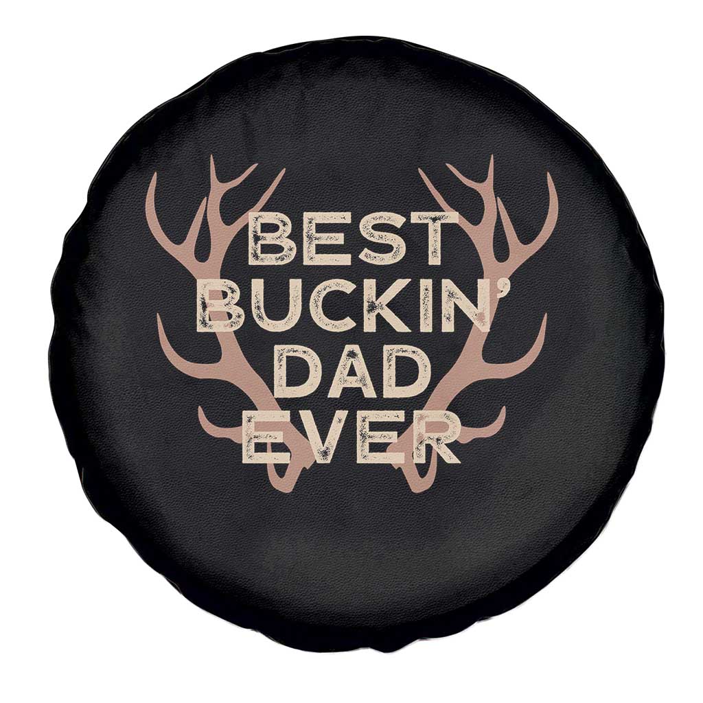 Funny Best Buckin Dad Ever Spare Tire Cover Deer Hunting Father's Day - Wonder Print Shop