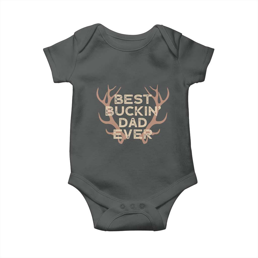 Funny Best Buckin Dad Ever Baby Onesie Deer Hunting Father's Day - Wonder Print Shop