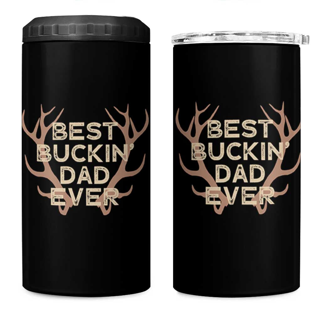 Funny Best Buckin Dad Ever 4 in 1 Can Cooler Tumbler Deer Hunting Father's Day - Wonder Print Shop