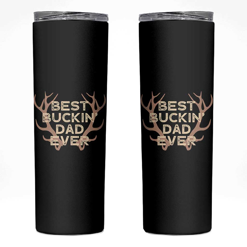 Funny Best Buckin Dad Ever Skinny Tumbler Deer Hunting Father's Day - Wonder Print Shop