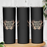 Funny Best Buckin Dad Ever Skinny Tumbler Deer Hunting Father's Day - Wonder Print Shop