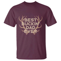 Funny Best Buckin Dad Ever T Shirt Deer Hunting Father's Day - Wonder Print Shop
