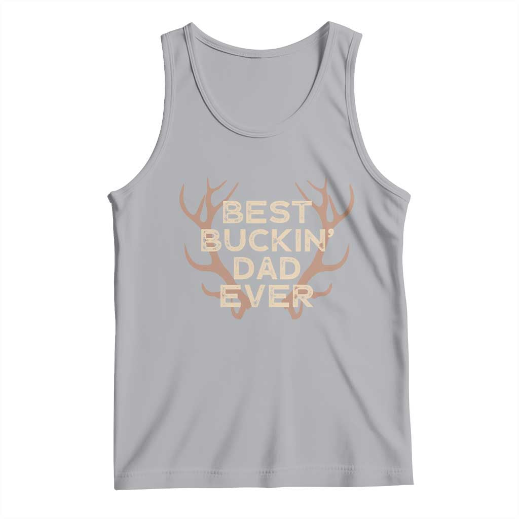 Funny Best Buckin Dad Ever Tank Top Deer Hunting Father's Day - Wonder Print Shop