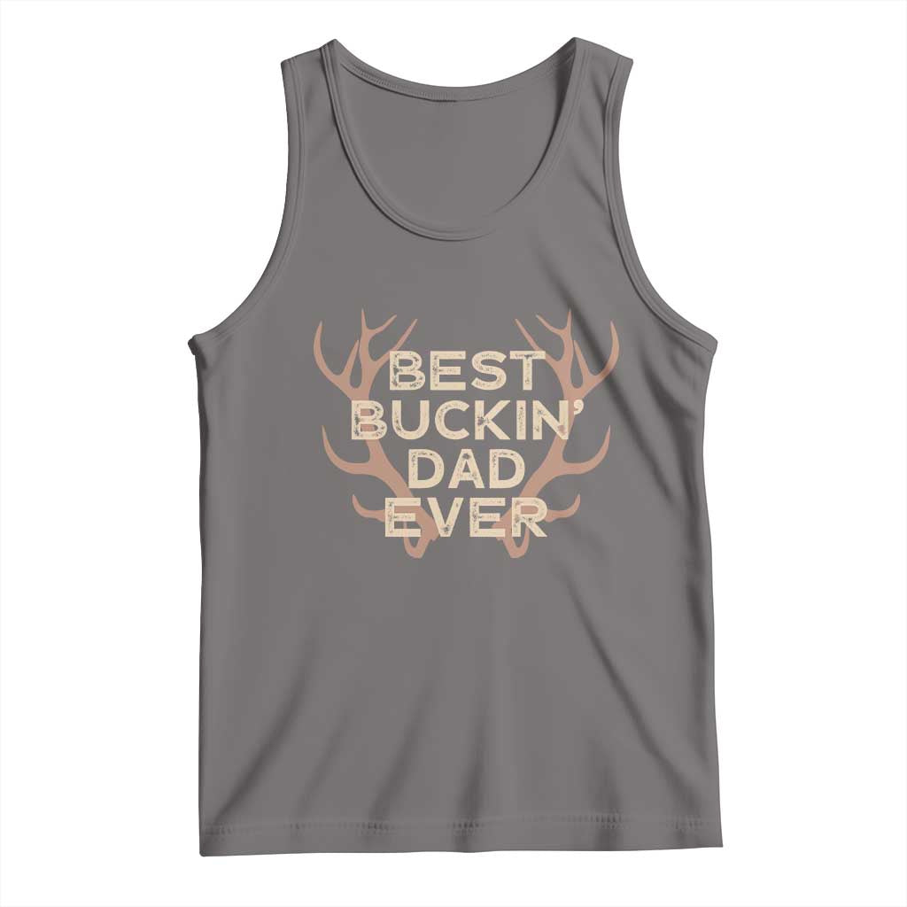 Funny Best Buckin Dad Ever Tank Top Deer Hunting Father's Day - Wonder Print Shop